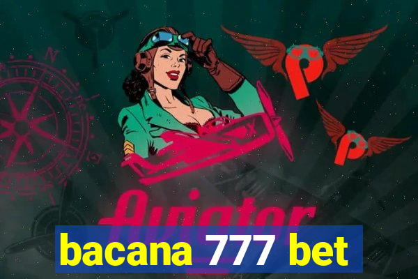 bacana 777 bet